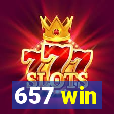 657 win